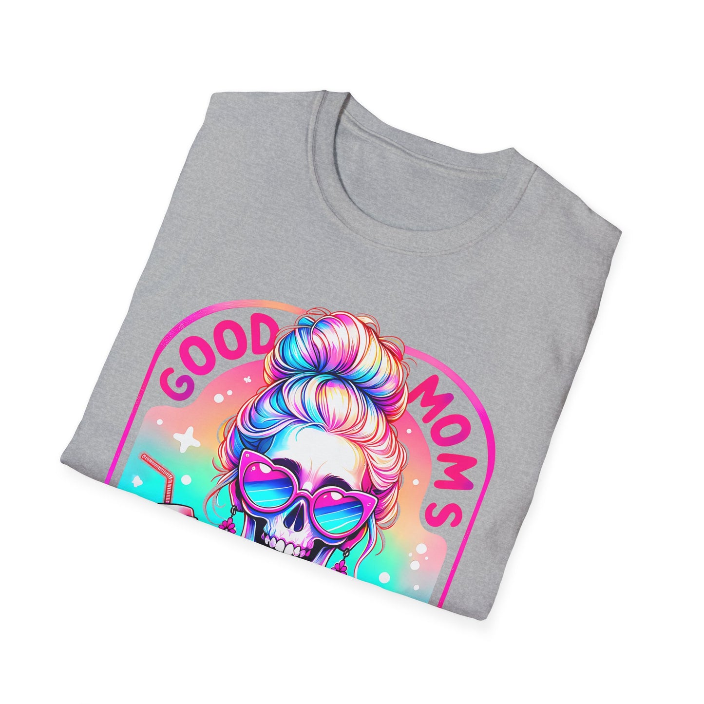 Good Moms Say Bad Words Unisex Softstyle T-Shirt