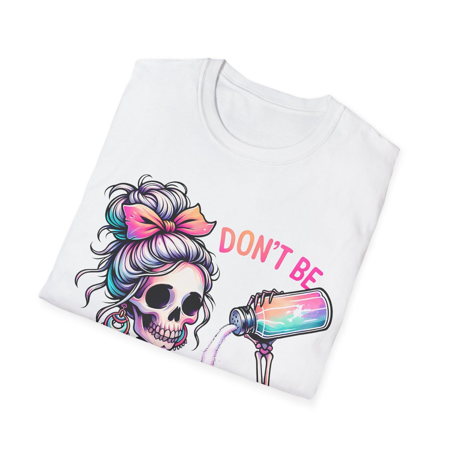 Don't Be Salty Unisex Softstyle T-Shirt