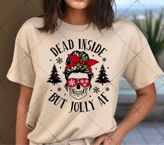 Dead Inside But Jolly AF T-Shirt