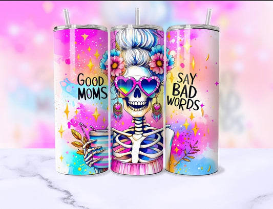 Good Mom's Say Bad Words 20oz Tumbler