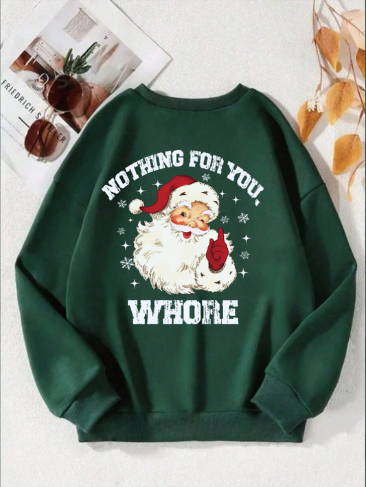 Santa-Nothing For You Whore