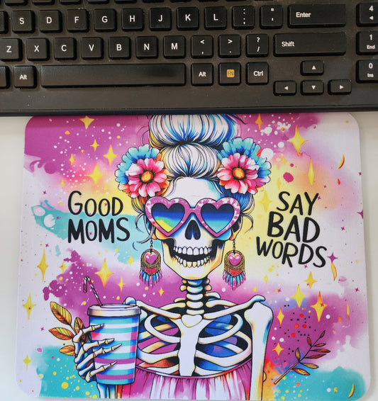 Good Mom's Say Bad Words Mousepad